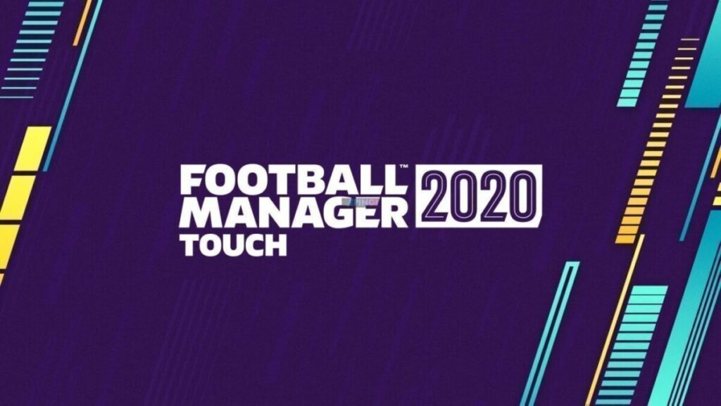 Football Manager Touch 2020 Full Version Free Download Game