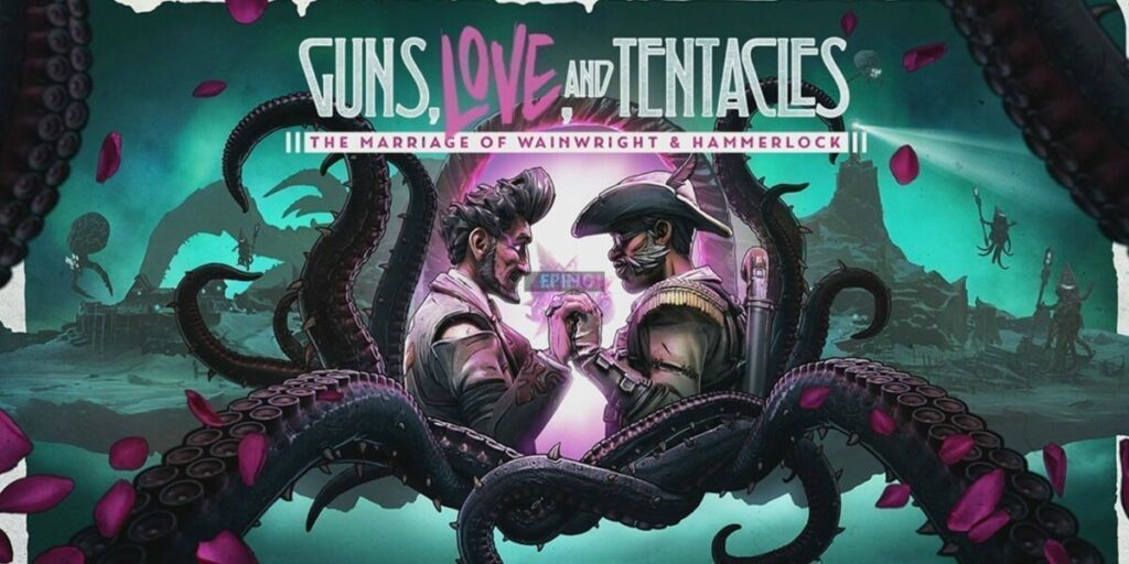 Borderlands 3 Guns Love and Tentacles The Marriage of Wainwright and Hammerlock DLC Xbox One Unlocked Version Download Full Free Game Setup