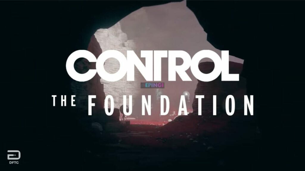 Control The Foundation DLC Xbox One Unlocked Version Download Full Free Game Setup