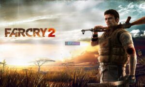 Far Cry 2 PC Version Full Game Free Download