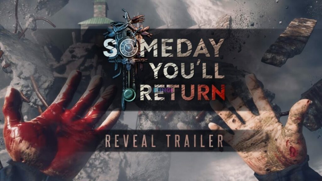 Someday You will Return Cracked Xbox One Full Unlocked Version Download Online Multiplayer Torrent Free Game Setup