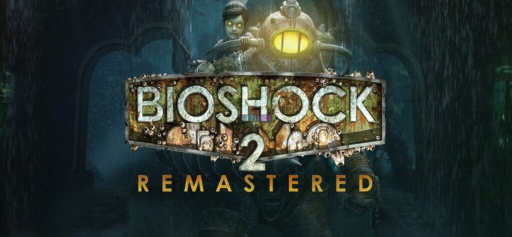 BioShock 2 Remastered PS4 Version Full Game Free Download