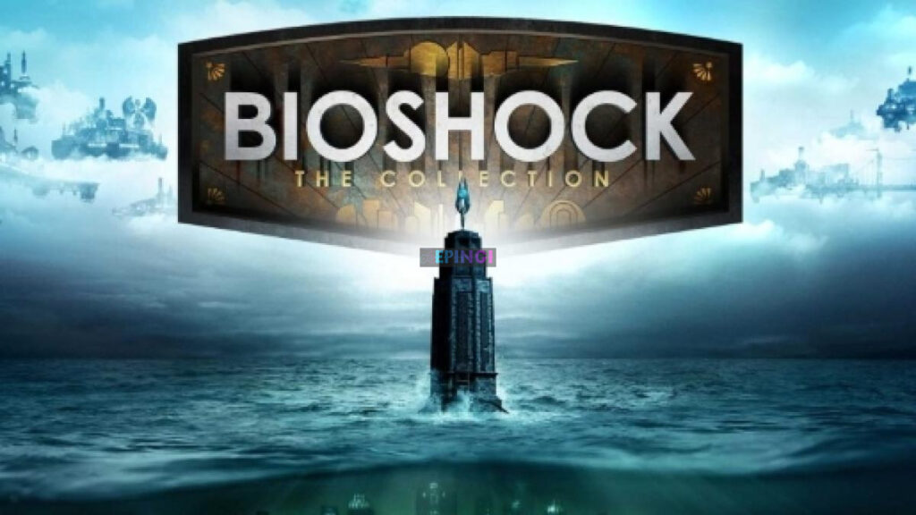 BioShock The Collection PS4 Version Full Game Free Download