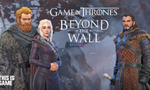 Game of Thrones Beyond the Wall APK Mobile Android Full Version Free Download
