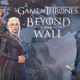Game of Thrones Beyond the Wall APK Mobile Android Full Version Free Download