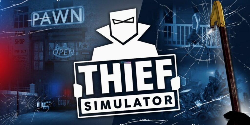 Thief Simulator Full Version Free Download Game