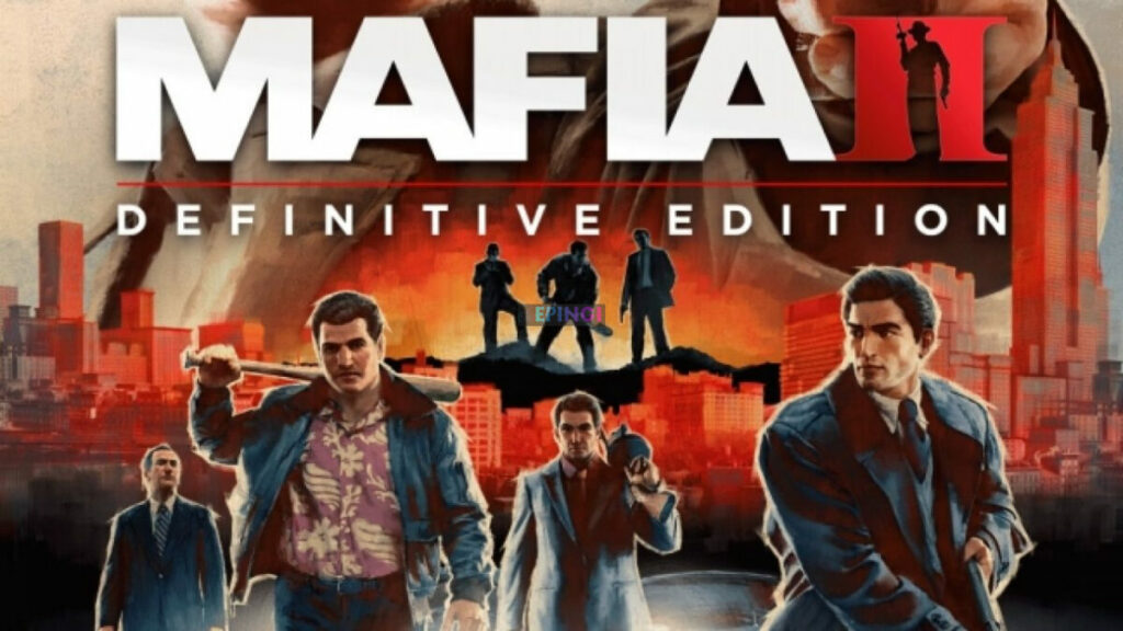 Mafia 2 Definitive Edition PC Version Full Game Setup Free Download