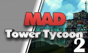 Mad Tower Tycoon 2 PC Version Full Game Setup Free Download