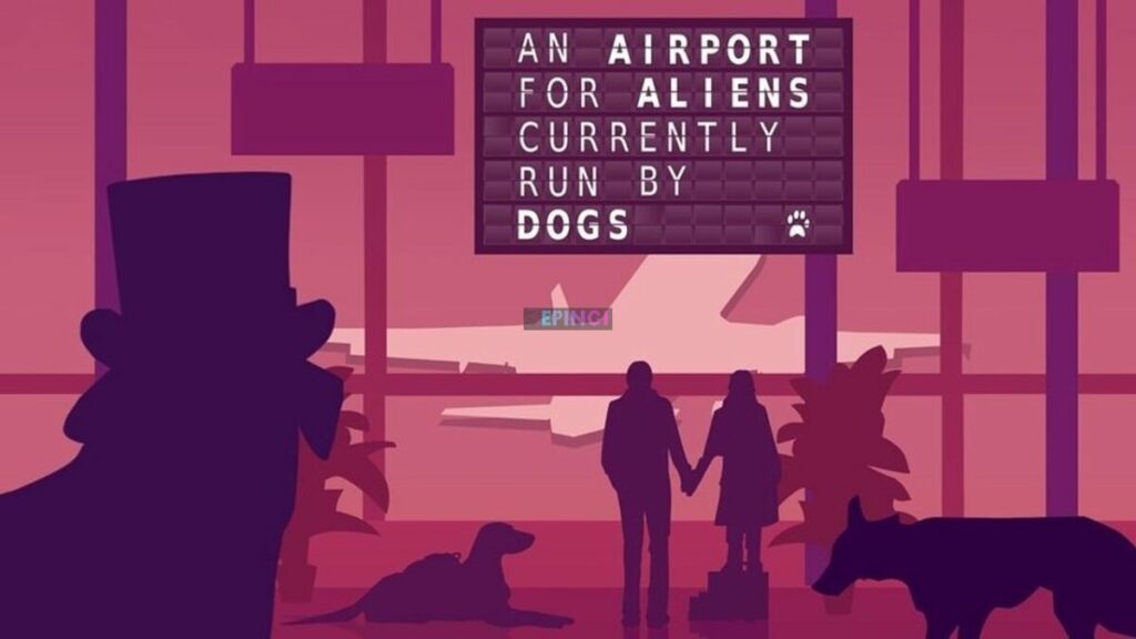 An Airport for Aliens Currently Run by Dogs iPhone Mobile iOS Version Full Game Setup Free Download