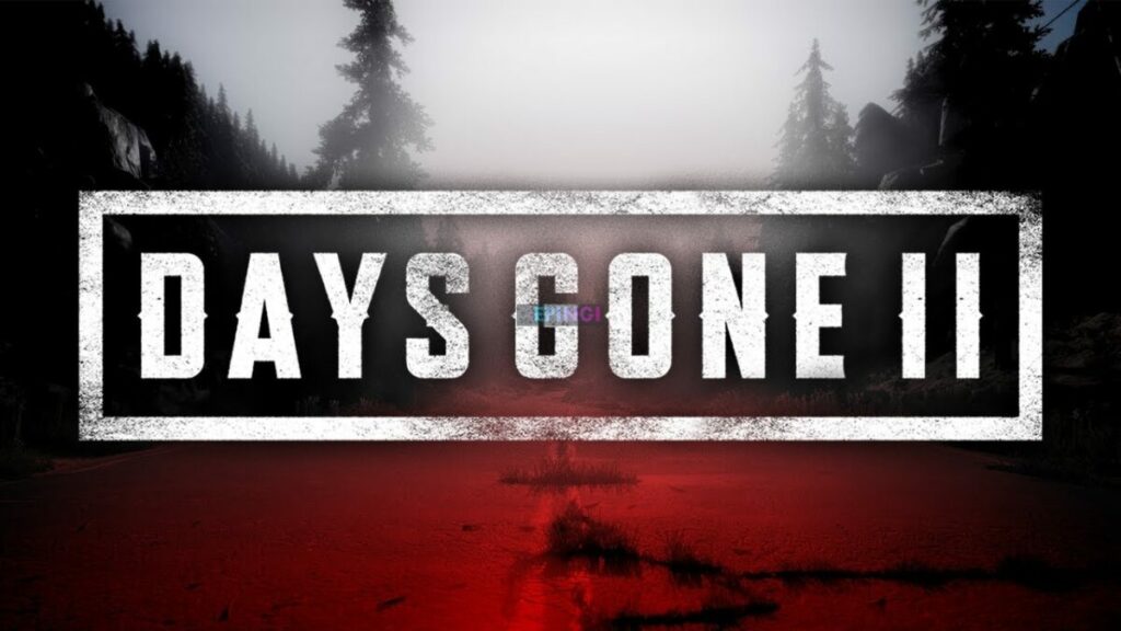 Days Gone 2 PC Version Full Game Setup Free Download