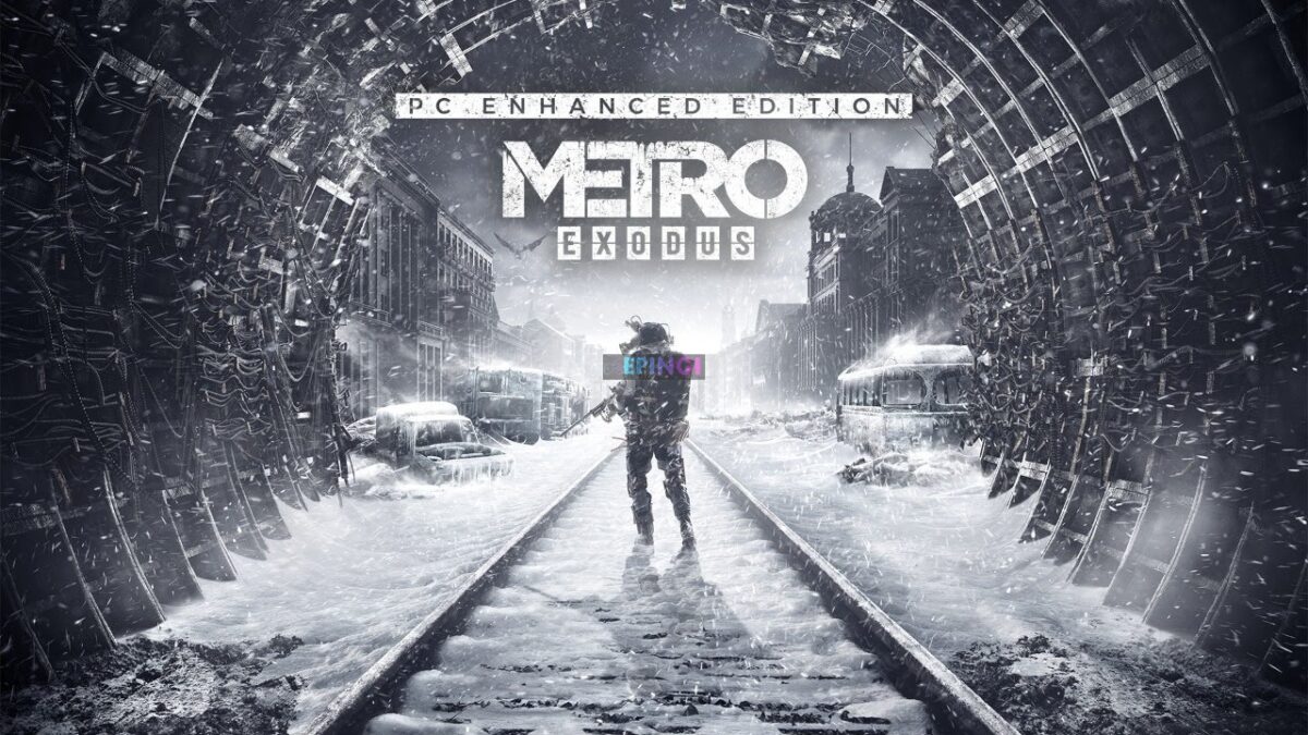 Metro Exodus PC Enhanced Edition Version Full Game Setup Free Download