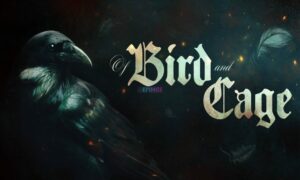 Of Bird and Cage PC Version Full Game Setup Free Download