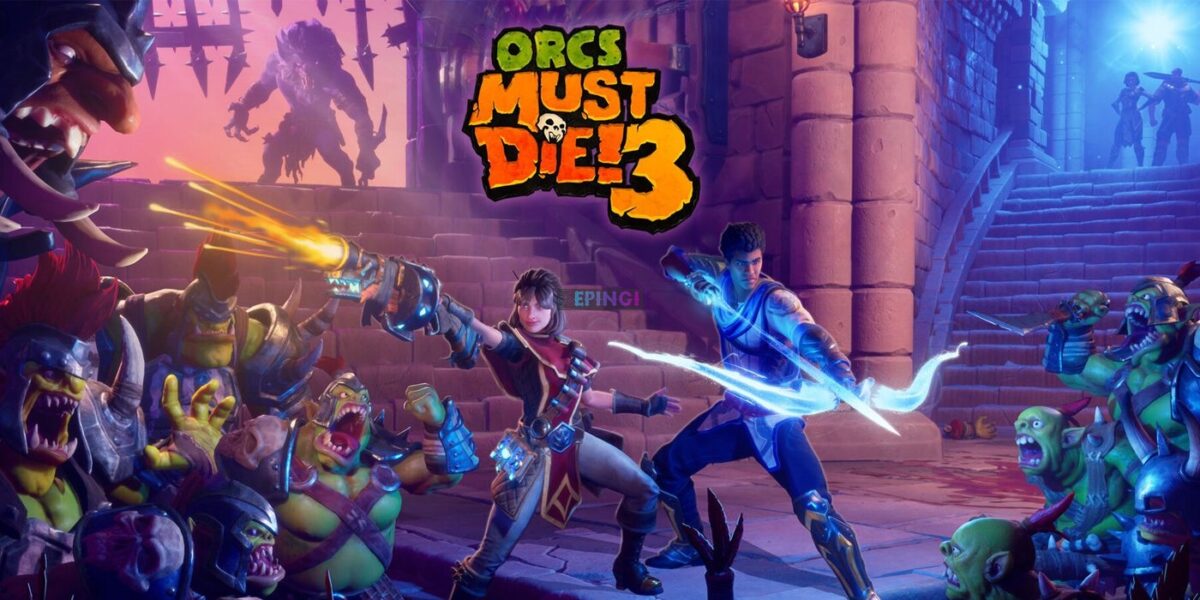 Orcs Must Die 3 Apk Mobile Android Version Full Game Setup Free Download