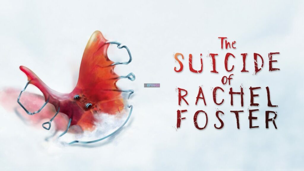 The Suicide of Rachel Foster iPhone Mobile iOS Version Full Game Setup Free Download